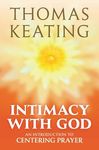 Intimacy with God An Introduction to Centering Prayer - 圖片 1