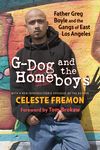 G-Dog and the Homeboys: Father Greg Boyle and the Gangs of East Los Angeles - 圖片 1
