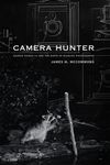 Camera Hunter: George Shiras III and the Birth of Wildlife Photography - 圖片 1