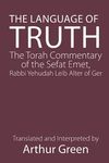 The Language of Truth: The Torah Commentary of the Sefat Emet - 圖片 1