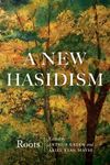 A New Hasidism: Roots - 圖片 1
