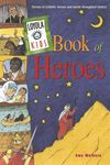 Loyola Kids Book of Heroes: Stories of Catholic Heroes and Saints Throughout History - 圖片 1