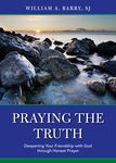 Praying the Truth: Deepening Your Friendship with God Through Honest Prayer - 圖片 1