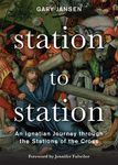 Station to Station: An Ignatian Journey Through the Stations of the Cross - 圖片 1