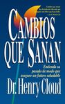 Cambios Que Sanan: Entienda Su Pasado de Modo Que Asegure Un Futuro Saludable - 圖片 1