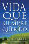 Vida Que Siempre Has Querido: Disciplinas Espirituales Para Personas Comunes - 圖片 1