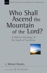 Who Shall Ascend the Mountain of the Lord?: A Biblical Theology of the Book of Leviticus - 圖片 1
