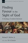 Finding Favour in the Sight of God: A Theology of Wisdom Literature Volume 46 - 圖片 1