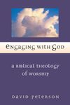 Engaging with God: A Biblical Theology of Worship - 圖片 1