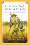 Visions of Vocation: Common Grace for the Common Good - 圖片 1