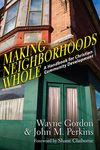 Making Neighborhoods Whole: A Handbook for Christian Community Development - 圖片 1