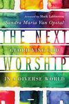 The Next Worship: Glorifying God in a Diverse World - 圖片 1