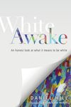 White Awake: An Honest Look at What It Means to Be White - 圖片 1