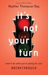 It's Not Your Turn: What to Do While You're Waiting for Your Breakthrough - 圖片 1