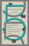 Five Things Biblical Scholars Wish Theologians Knew - 圖片 1