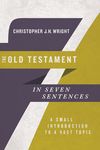 The Old Testament in Seven Sentences: A Small Introduction to a Vast Topic - 圖片 1