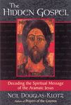 The Hidden Gospel: Decoding the Spiritual Message of the Aramaic Jesus - 圖片 1