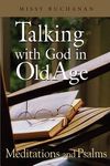 Talking with God in Old Age: Meditations and Psalms - 圖片 1