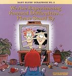 We Are Experiencing Parental Difficulties...Please Stand by: Baby Blues Scrapbook No. 5 - 圖片 1