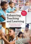 Enhancing Teaching and Learning: A Leadership Guide for School Librarians - 圖片 1