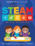 Pairing STEAM with Stories: 46 Hands-On Activities for Children - 圖片 1