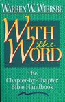 With the Word: The Chapter-By-Chapter Bible Handbook - 圖片 1