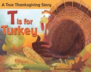 T Is for Turkey: A True Thanksgiving Story - 圖片 1