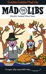 Gobble Gobble Mad Libs: World's Greatest Word Game about Thanksgiving - 圖片 1