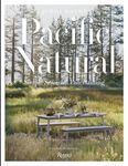 Pacific Natural: Simple Seasonal Entertaining - 圖片 1