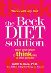 The Beck Diet Solution: Train Your Brain to Think Like a Thin Person - 圖片 1