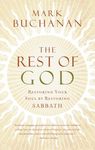 The Rest of God: Restoring Your Soul by Restoring Sabbath - 圖片 1