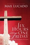 Six Hours One Friday: Living in the Power of the Cross - 圖片 1