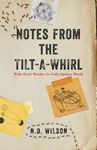 The Notes From The Tilt-A-Whirl: Wide-Eyed Wonder in God's Spoken World - 圖片 1