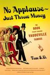 No Applause--Just Throw Money: The Book That Made Vaudeville Famous - 圖片 1
