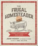 The Frugal Homesteader: Living the Good Life on Less - 圖片 1