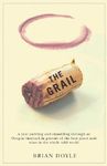 The Grail: A Year Ambling & Shambling Through an Oregon Vineyard in Pursuit of the Best Pinot Noir Wine in the Whole Wild World - 圖片 1