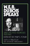 W.E.B. Du Bois Speaks, 1920-1963: Speeches and Addresses - 圖片 1