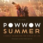 Powwow Summer: A Family Celebrates the Circle of Life - 圖片 1