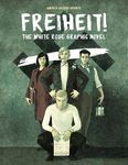 Freiheit!: The White Rose Graphic Novel - 圖片 1