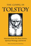 The Gospel in Tolstoy: Selections from His Short Stories, Spiritual Writings & Novels - 圖片 1