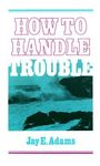 How to Handle Trouble - 圖片 1
