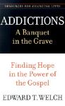 Addictions: A Banquet in the Grave: Finding Hope in the Power of the Gospel - 圖片 1