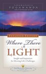Where There Is Light: Insight and Inspiration for Meeting Life's Challenges - 圖片 1
