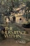 The Hermitage Within: Spirituality of the Desert by a Monk Volume 180 - 圖片 1