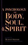 A Psychology of Body, Soul, and Spirit: Anthroposophy, Psychosophy, Pneumatosophy (Cw 115) - 圖片 1