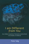 I Am Different from You: How Children Experience Themselves and the World in the Middle of Childhood - 圖片 1