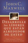 Desarrolle Los Líderes Que Están Alrededor de Usted: Cómo Ayudar a Otros a Alcanzar Su Potencial Pleno = Developing the Leaders Around You - 圖片 1