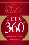 Líder de 360°: Cómo Desarrollar Su Influencia Desde Cualquier Posición En Su Organización - 圖片 1