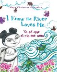 I Know the River Loves Me: Yo se que el rio me ama (English and Spanish Ed.) - 圖片 2