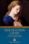 True Devotion to Mary: With Preparation for Total Consecration - 圖片 1